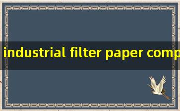 industrial filter paper companies
